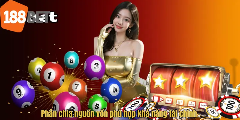 Phân chia nguồn vốn phù hợp khả năng tài chính